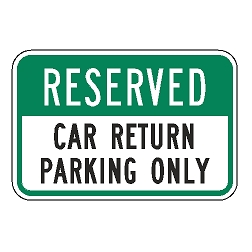 Reserved Car Return Parking Only Sign