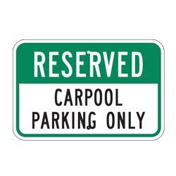 Reserved Carpool Parking Only Sign