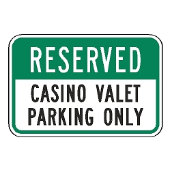 Reserved Casino Valet Parking Only Sign