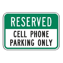 Reserved Cell Phone Parking Only Sign