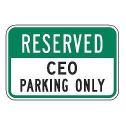Reserved CEO Parking Only Sign