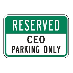 Reserved CEO Parking Only Sign