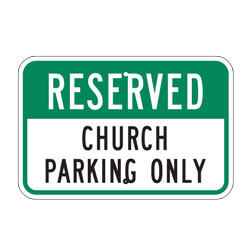 Reserved Church Parking Only Sign
