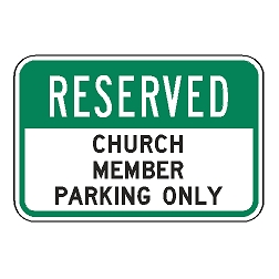 Reserved Church Member Parking Only Sign