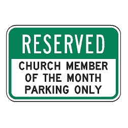 Reserved Church Member Of The Month Sign