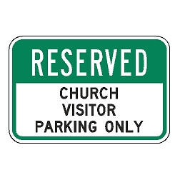 Reserved Church Visitor Parking Only Sign