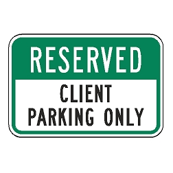 Reserved Client Parking Only Sign