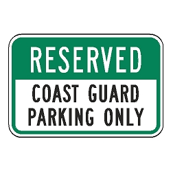 Reserved Coast Guard Parking Only Sign