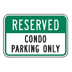 Reserved Condo Parking Only Sign