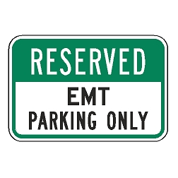 Reserved EMT Parking Only Sign