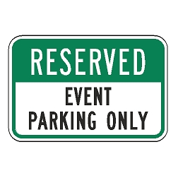 Reserved Event Parking Only Sign