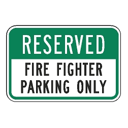 Reserved Fire Fighter Parking Only Sign