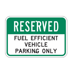 Reserved Fuel Efficient Vehicle Parking Only Sign