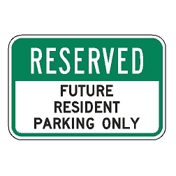 Reserved Future Resident Parking Only Sign