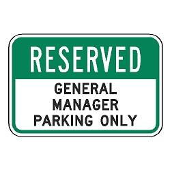 Reserved General Manager Parking Only Sign