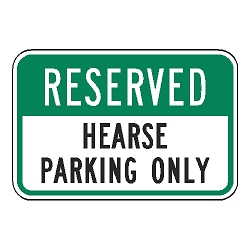 Reserved Hearse Parking Only Sign