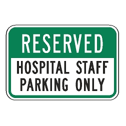 Reserved Hospital Staff Parking Only Sign