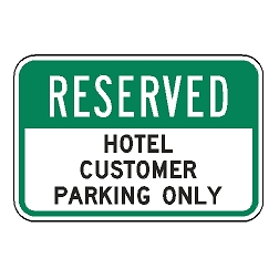 Reserved Hotel Customer Parking Only Sign