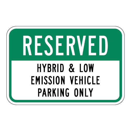 Reserved Hybrid & Low Emission Vehicle Parking Only Sign