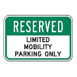 Reserved Limited Mobility Parking Only Sign