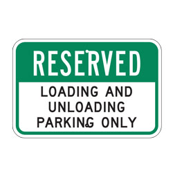 Reserved Loading and Unloading Parking Only Sign