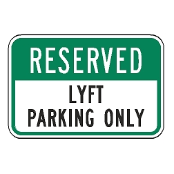 Reserved Lyft Parking Only Sign