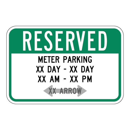 Reserved Meter Parking Custom Days, Times and Arrows Sign