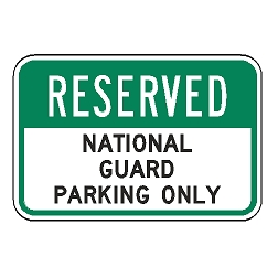 Reserved National Guard Parking Only Sign