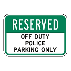 Reserved Off Duty Police Parking Only Sign