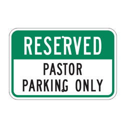 Reserved Pastor Parking Only Sign