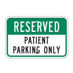 Reserved Patient Parking Only Sign