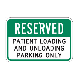 Reserved Patient Loading and Unloading Parking Only Sign