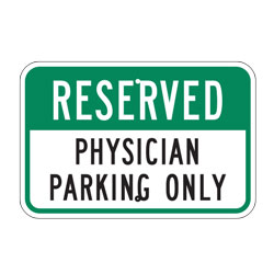 Reserved Physician Parking Only Sign