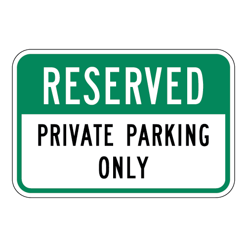 Reserved Private Parking Only Sign