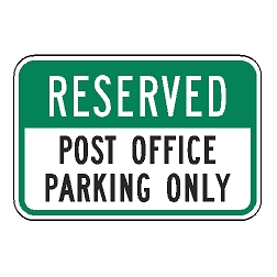 Reserved Post Office Parking Only Sign