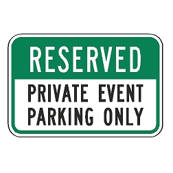 Reserved Private Event Parking Only Sign