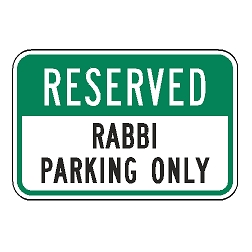 Reserved Rabbi Parking Only Sign