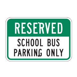 Reserved School Bus Parking Only Sign