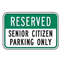 Reserved Senior Citizen Parking Only Sign