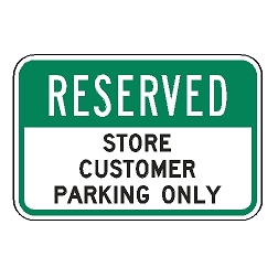 Reserved Store Customer Parking Only Sign