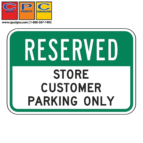 Reserved Store Customer Parking Only Sign
