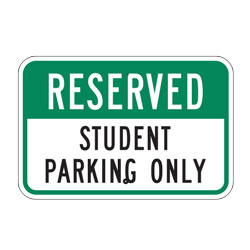 Reserved Student Parking Only Sign