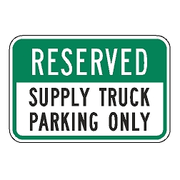 Reserved Supply Truck Parking Only Sign