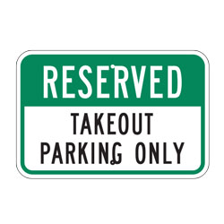 Reserved Takeout Parking Only Sign