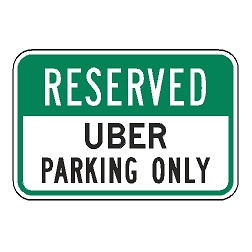 Reserved Uber Parking Only Sign