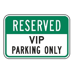 Reserved VIP Parking Only Sign