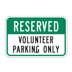 Reserved Volunteer Parking Only Sign