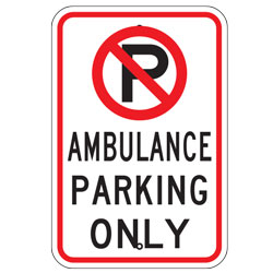 No Parking Ambulance Parking Only Sign