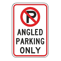 No Parking Angled Parking Only Sign