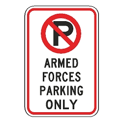 No Parking Armed Forces Parking Only Sign